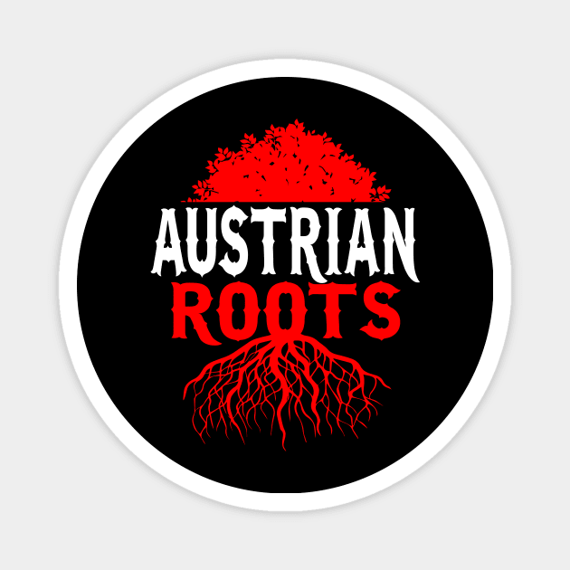 Austrian Roots - Austria Homeland Gift Magnet by biNutz